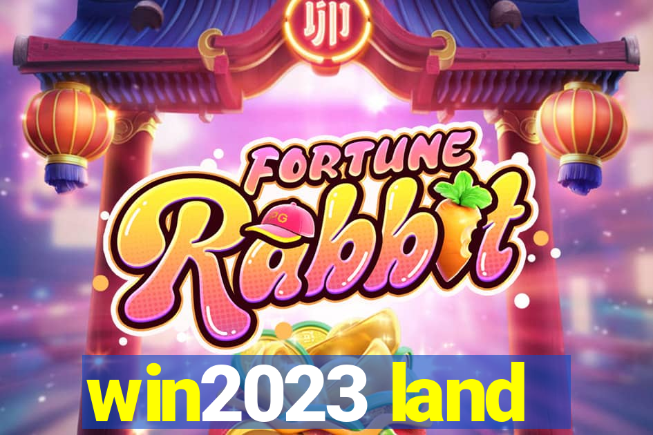 win2023 land